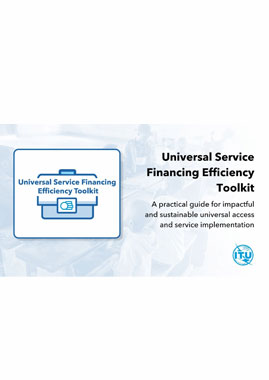  Un​iv​ersal Service Financing Efficiency Toolkit​