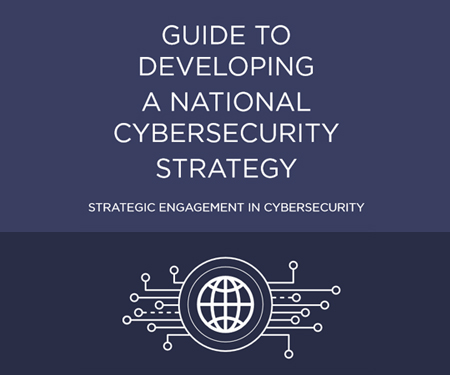 Guide To Developing A National Cybersecurity Strategy