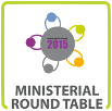 ministerial round table