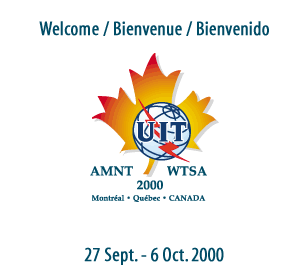 Welcome/Bienvenue/Bienvenido - AMNT/WTSA 2000